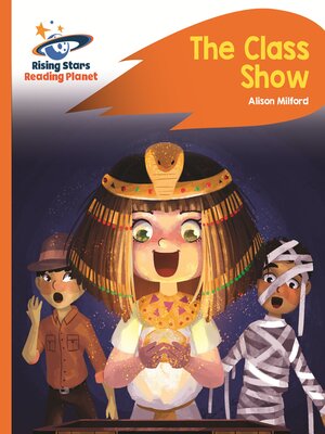 cover image of Reading Planet--The Class Show--Orange